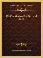 Die Constitution Und Der Adel 1162483431 Book Cover
