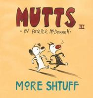 More Shtuff - Mutts III 0836268237 Book Cover