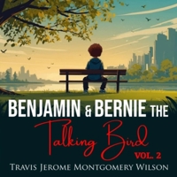 BENJAMIN & BERNIE, THE TALKING BIRD. VOL. 2 B0F8P28P9H Book Cover