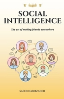 Social Intelligence: The art of making friends everywhere 3946082335 Book Cover