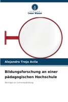 Bildungsforschung an einer pädagogischen Hochschule (German Edition) 6208333989 Book Cover