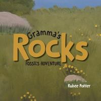 Gramma's Rocks: Fossil's Adventure 1525506137 Book Cover