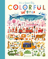 It's a Great, Big Colorful World 3791374249 Book Cover