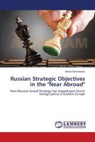 Russian Strategic Objectives in the Near Abroad 3659540552 Book Cover