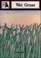 Wet Grass (The Story Box) 0780274865 Book Cover