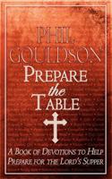 Prepare the Table: A Book of Devotions to Help Prepare for the Lord's Supper 1847486924 Book Cover