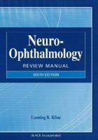 Neuro-Ophthalmology Review Manual