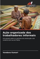 Ação organizada dos trabalhadores informais (Portuguese Edition) 6207019091 Book Cover