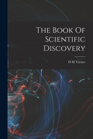 The Book Of Scientific Discovery 1017044856 Book Cover