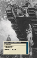 The First World War 1137331054 Book Cover