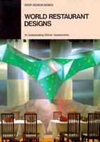 World Restaurant Designs: 51 Outstanding Ethnic Restaurants (Shop Design Series) 478580033X Book Cover