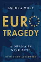 Eurotragedy: A Drama in Nine Acts 0199351384 Book Cover
