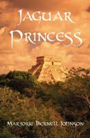 Jaguar Princess: The Last Maya Shaman 0741467674 Book Cover