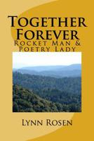Together Forever: Rocket Man & Poetry Lady 1719586233 Book Cover