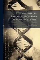 Experimentelle Abstammungs- und Vererbungslehre. 1279033452 Book Cover