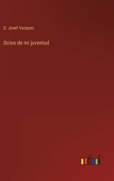 Ocios de mi juventud 3368117513 Book Cover
