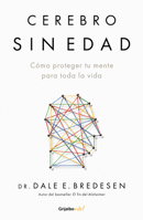Cerebro sin edad / The Ageless Brain (Spanish Edition) 6073874731 Book Cover