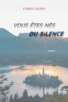 Vous êtes nés du silence (French Edition) B0F98WRVHM Book Cover