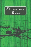 Fishing Log Book for Professional Fishermen + Fishing Trip Checklist: An Anglers Journal to take notes & Records of Date, Time, Weather, Location, Water Conditions, Tide & Moon phases and more; A 6x 9 1655275542 Book Cover