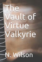 The Vault of Virtue Valkyrie 1085825116 Book Cover