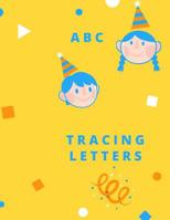 Trace Letters: Letter Tracing Practice, Workbook for Writing, Lear to write the Alphabet 1099473241 Book Cover