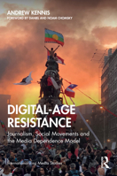 Digital-Age Resistance: Journalism, Social Movements and the Media Dependence Model 0367638517 Book Cover