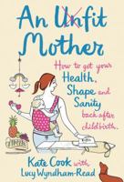 An Unfit Mother 0007259743 Book Cover