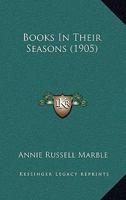 Books in Their Seasons 1164590189 Book Cover