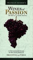 Wines of Passion: The Best of South America 1449064280 Book Cover