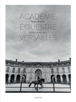 Koto Bolofo: The Equestrian Academy of Versailles 2330113889 Book Cover