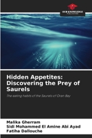 Hidden Appetites: Discovering the Prey of Saurels 6206920755 Book Cover