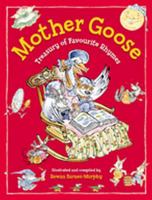 Mother Goose: Treasury of Favourite Rhymes - For Ages 4 and Up. 1841355917 Book Cover