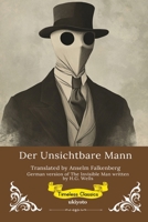 Der Unsichtbare Mann German Version of The Invisible Man (German Edition) B0FMPM8G12 Book Cover