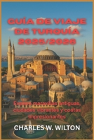 Guía de viaje de Turquía 2025/2026: Explora maravillas antiguas, ciudades vibrantes y costas impresionantes (Spanish Edition) B0FPCXH3QR Book Cover