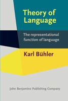 Theory of Language: The Representational Function of Language 1556192002 Book Cover