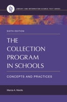 The Collection Program in Schools: Concepts and Practices 1610690222 Book Cover