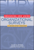 Designing and Using Organizational Surveys: A Seven-Step Process 0787956775 Book Cover