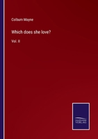 Which Does She Love? Volume II 0469362626 Book Cover