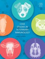 Case Studies in Veterinary Immunology 0815344473 Book Cover