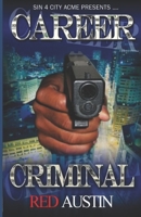 Career Criminal 1514877007 Book Cover