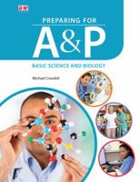 Preparing for A: Basic Science and Biology 1631269623 Book Cover