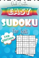 Easy Sudoku For Kids 2nd Edition: Sudoku Puzzle Book Including 330 EASY Sudoku Puzzles with Solutions, Great Gift for Beginners or Kids 108660394X Book Cover