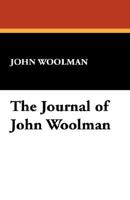 The Journal Of John Woolman 1979640874 Book Cover