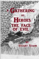 A Gathering of Heroes: The Face of Evil 1329577663 Book Cover