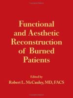 Functional and Aesthetic Reconstruction of Burned Patients 0824725832 Book Cover