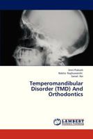 Temperomandibular Disorder (TMD) And Orthodontics 3659331635 Book Cover