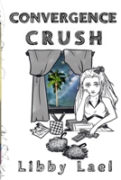 Convergence Crush 1387396617 Book Cover