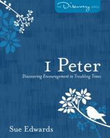 1 Peter: Discovering Encouragement in Troubling Times 0825441986 Book Cover