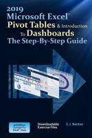 Excel 2019 Pivot Tables & Introduction To Dashboards The Step-By-Step Guide 1093394838 Book Cover