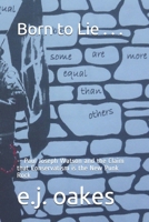 Born to Lie . . .: -- Paul Joseph Watson and the Claim that Conservatism is the New Punk Rock (ACORN) B088B6WLZ1 Book Cover